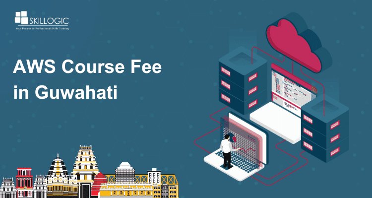 How much is the AWS Course Fee in Guwahati?