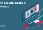 Cybersecurity Scope in Hyderabad