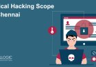 Ethical Hacking Scope in Chennai