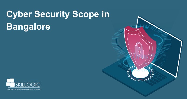 Cyber Security Scope in Bangalore