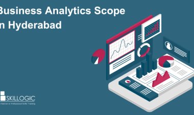 Business Analytics Scope in Hyderabad