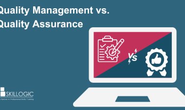 Quality Management Vs. Quality Assurance