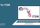 ITIL Vs ITSM