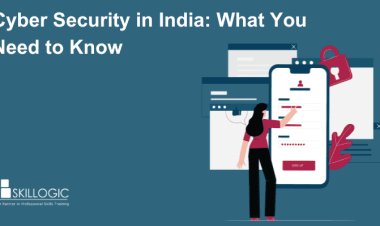 Cyber Security in India: What You Need to Know