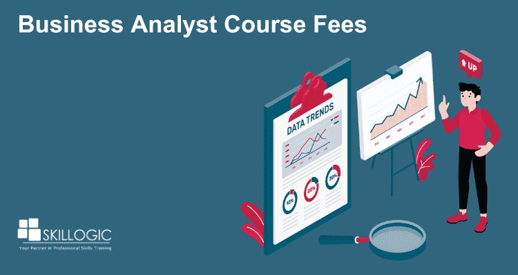 Business Analyst Course Fees