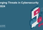 Emerging Threats in Cybersecurity for 2026