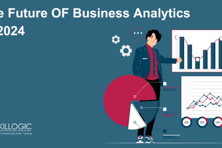The Future of Business Analytics in 2024 - Bangalore