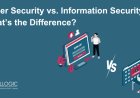Cyber security vs. Information Security: What’s the Difference?