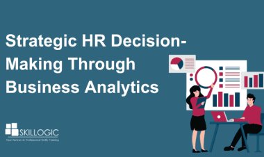 Strategic HR Decision-Making Through Business Analytics