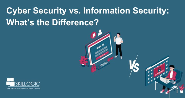 Cyber security vs. Information Security: What’s the Difference?