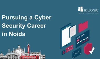 Pursuing a Cyber Security Career in Noida: Skills, Salaries, and Career Tips