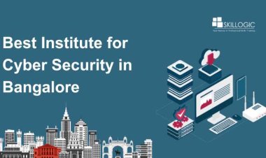 How to Choose the Best Institute for Cyber Security in Bangalore?