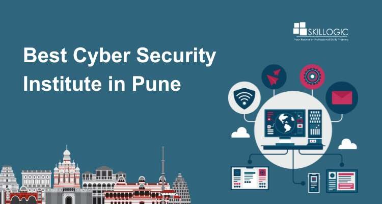 Top Tips for Selecting the Best Cyber Security Institute in Pune