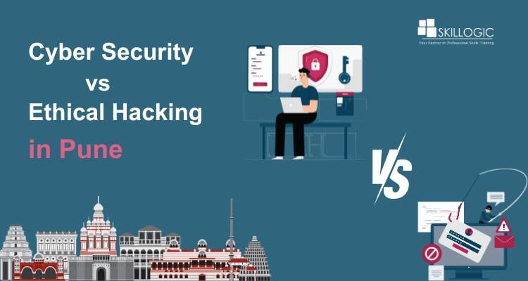 Navigating Career Choices: Cyber Security vs Ethical Hacking in Pune