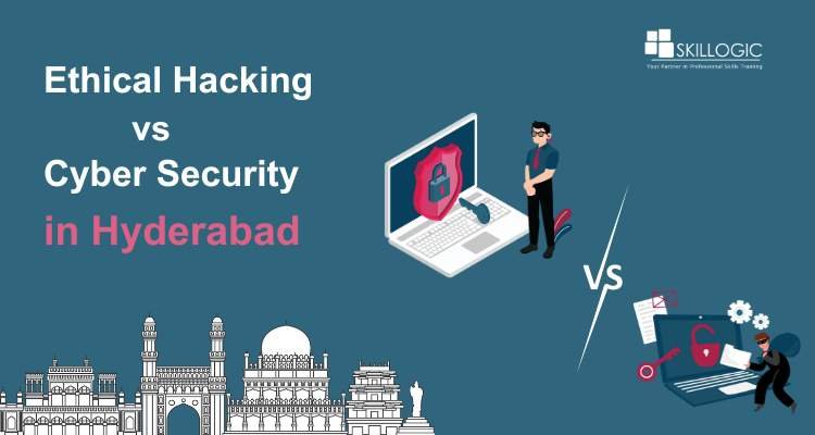 Ethical Hacking or Cyber Security: Building a Tech Career in Hyderabad