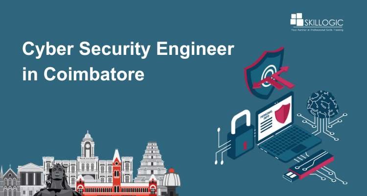 How to Start a Career in Cyber Security Engineering in Coimbatore