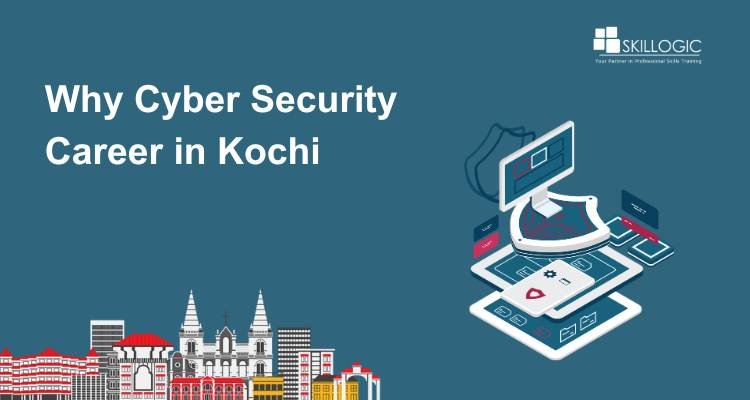 Why Cyber Security Career in Kochi