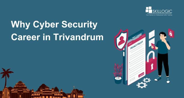 Why Cyber Security Career in Trivandrum