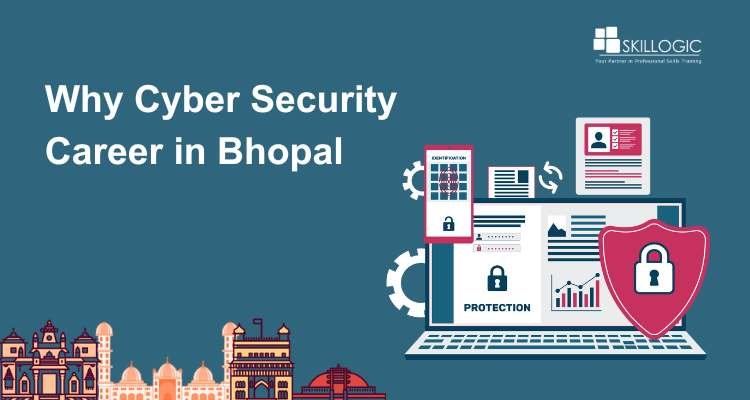 Why Cyber Security Career in Bhopal