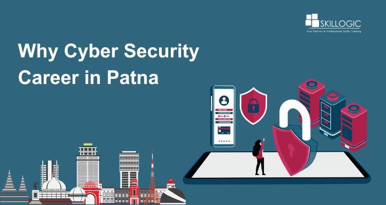 Why Cyber Security Career in Patna