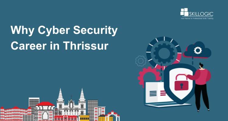 Why Cyber Security Career in Thrissur