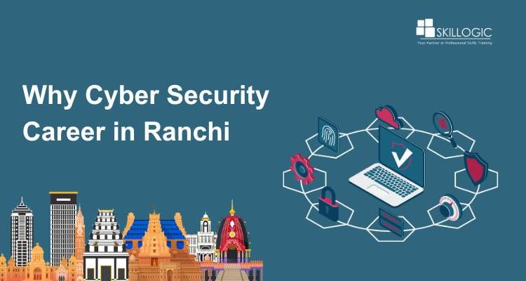 Why Cyber Security Career in Ranchi