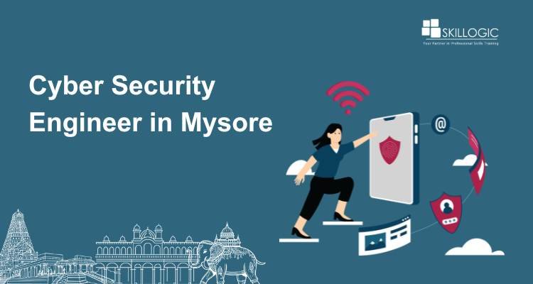 Begin Your Journey as a Cyber Security Engineer in Mysore