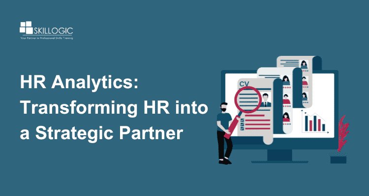 HR Analytics for Business Leaders: Making HR a Strategic Partner