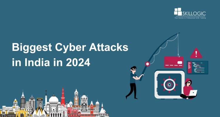 Biggest Cyber Attacks in India 2024: Data Breaches & Hacks