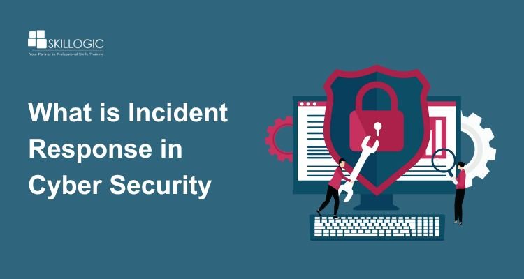 What is Incident Response in Cyber Security and Why It’s Crucial