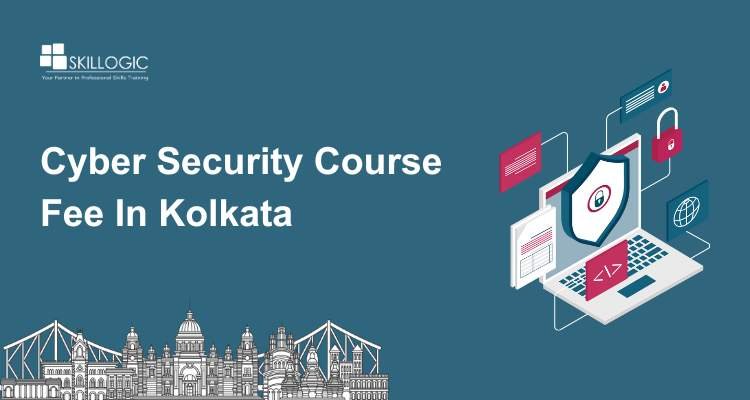 How Much Is The Cyber Security Course Fee In Kolkata