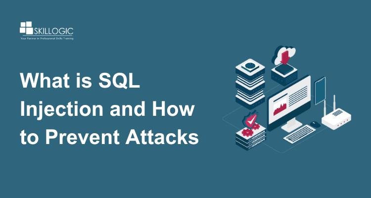 What is SQL Injection and How to Prevent Attacks