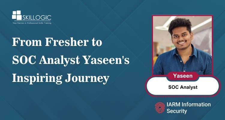 From Fresher to SOC Analyst Yaseen's Inspiring Journey