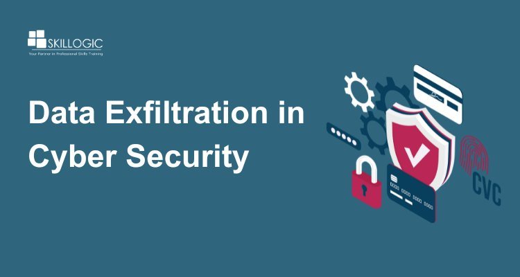 Data Exfiltration in Cyber Security: Risks & Prevention