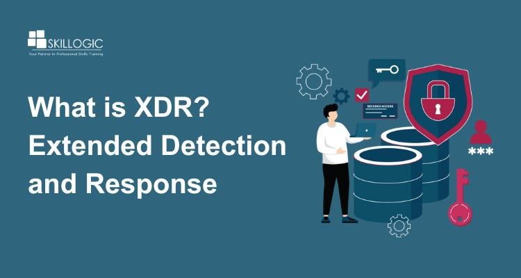 What is XDR? Extended Detection and Response Explained