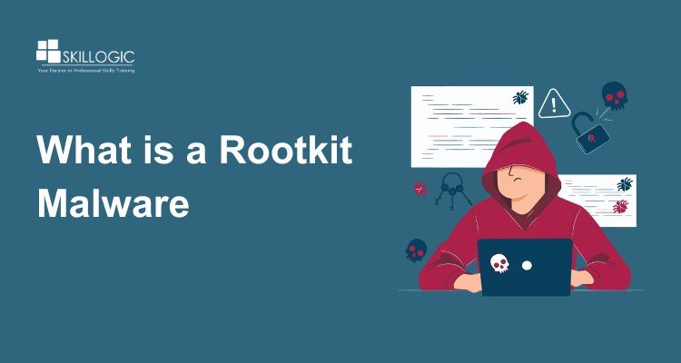 What is Rootkit Malware? How to Prevent Them?