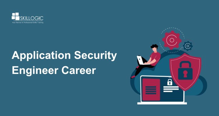Application Security Engineer Career Guide