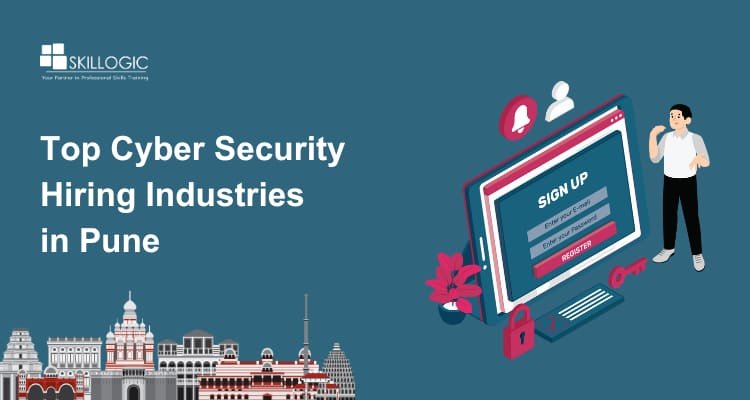 Top Cyber Security Hiring Industries in Pune