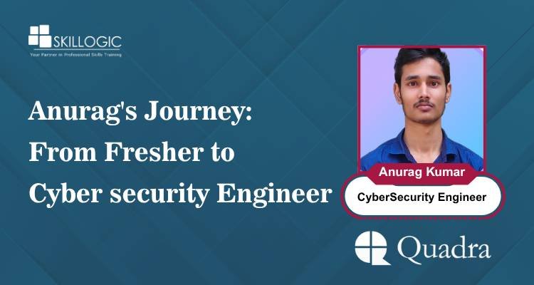 Anurag's Journey: From Fresher to Cyber Security Engineer