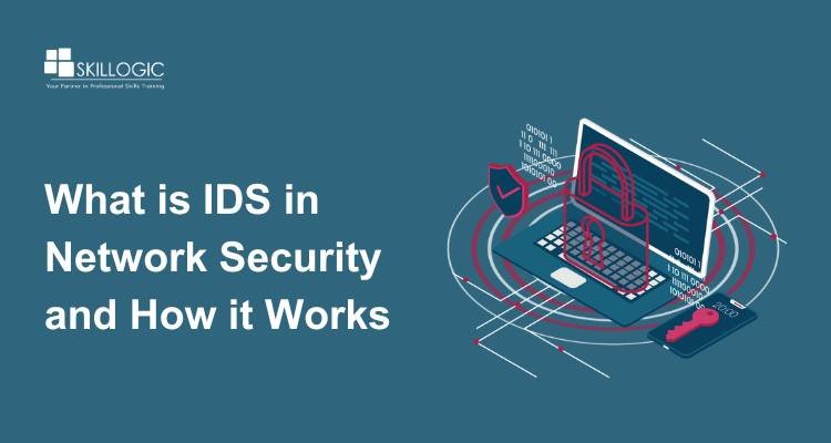What is IDS in Network Security and How it Works