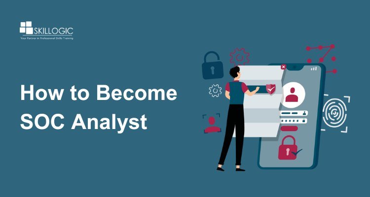 How to Become SOC Analyst
