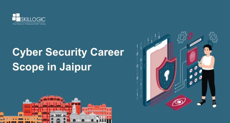 Cyber Security Career Scope in Jaipur