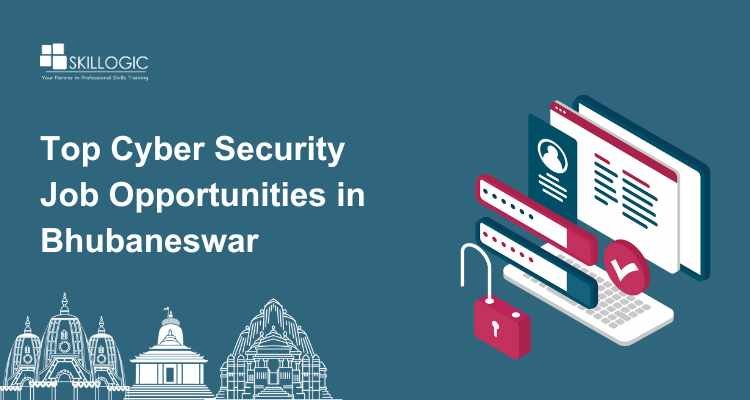 Top Cyber Security Job Opportunities in Bhubaneswar