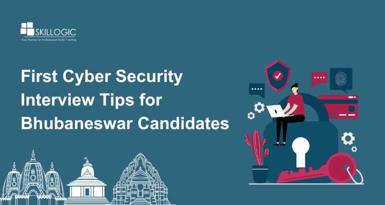 First Cyber Security Interview Tips for Bhubaneswar Candidates