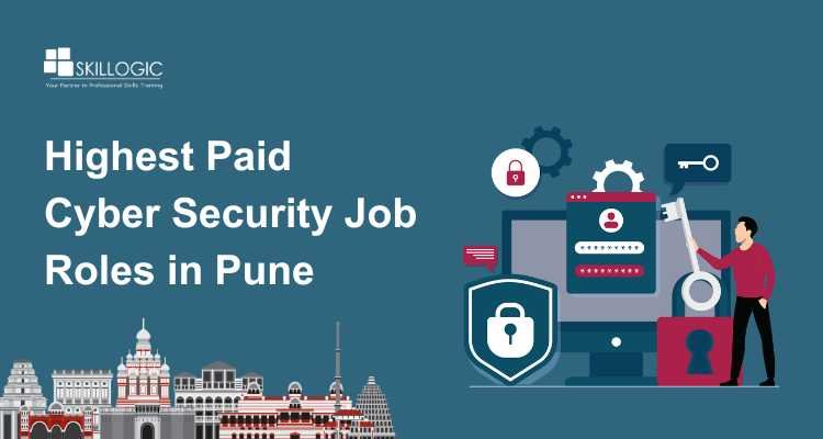 Highest Paid Cyber Security Job Roles in Pune in 2025