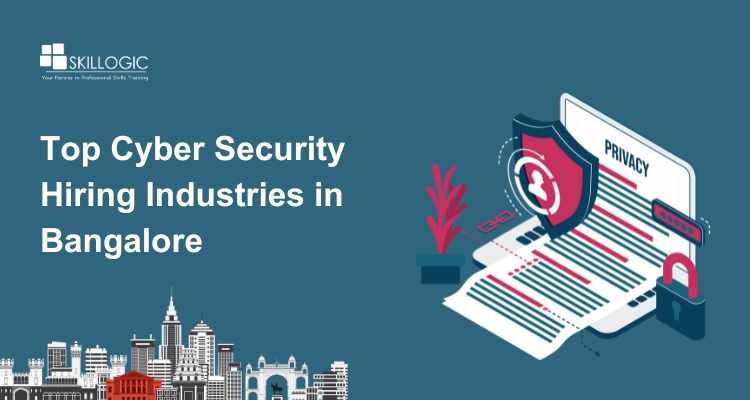 Top Cyber Security Hiring Industries in Bangalore