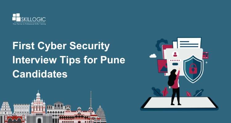 First Cyber Security Interview Tips for Pune Candidates