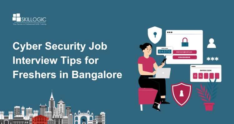 Cyber Security Job Interview Tips for Freshers in Bangalore