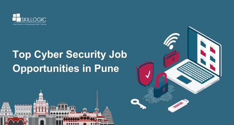 Top Cyber Security Job Opportunities in Pune