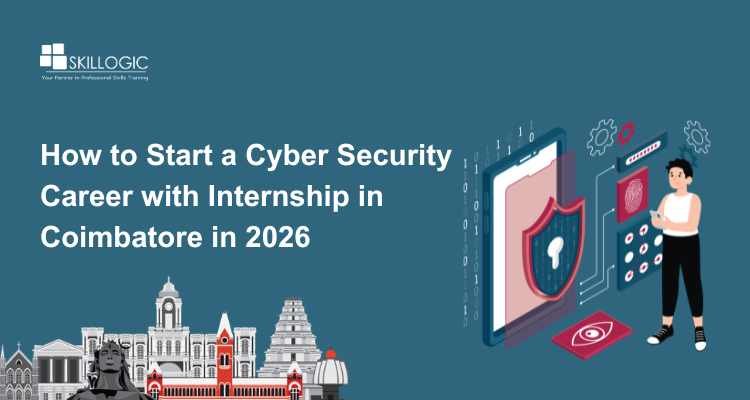 Can Freshers Launch a Cyber Security Career with Internship in Coimbatore in 2026